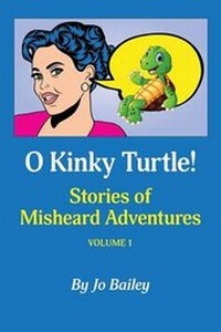 Enlarge image Cover: O Kinky Turtle - Joann Krohn Bailey