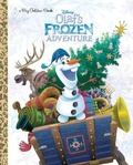 Cover: Olaf's Frozen Adventure Big Golden Book (Disney Frozen) - Golden Books Publishing Company, Inc.