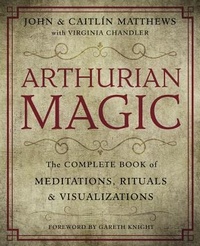 Abbildung von: Arthurian Magic - Llewellyn Publications,U.S.