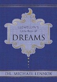 Abbildung von: Llewellyn's Little Book of Dreams - Llewellyn Publications,U.S.