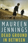 Cover: Dead Ground in Between - McClelland & Stewart Inc.
