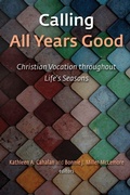 Cover: Calling All Years Good - William B Eerdmans Publishing Co