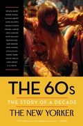 Cover: The 60s: The Story of a Decade - Modern Library Inc
