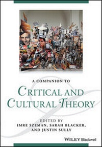 Abbildung von: A Companion to Critical and Cultural Theory - Wiley-Blackwell