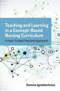 Enlarge image Cover: Teaching and Learning in a Concept-Based Nursing Curriculum - Jones and Bartlett Publishers, Inc