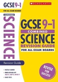 Cover: Combined Sciences Revision Guide for All Boards - Scholastic