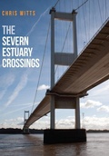 Cover: The Severn Estuary Crossings - Amberley Publishing