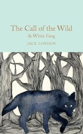 Cover: The Call of the Wild & White Fang - Macmillan Collector's Library
