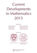 Cover: Current Developments in Mathematics, 2015 - International Press of Boston Inc