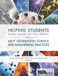 Enlarge image Cover: Helping Students Make Sense of the World Using Next Generation Science and Engineering Practices - National Science Teachers Association