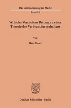 Abbildung von: Wilhelm Vershofens Beitrag zu einer Theorie des Verbraucherverhaltens. - Duncker & Humblot