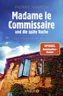 Cover: Madame le Commissaire und die sp&auml;te Rache - Knaur