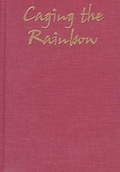 Cover: Caging the Rainbow - University of Hawai'i Press