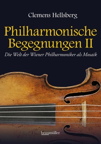 Abbildung von: Philharmonische Begegnungen II - Braumüller Verlag