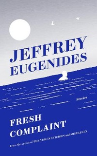 Enlarge image Cover: Fresh Complaint - Fourth Estate Ltd