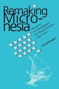 Cover: Remaking Micronesia - University of Hawai'i Press