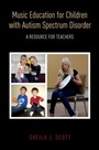Cover: Music Education for Children with Autism Spectrum Disorder - OUP eBook