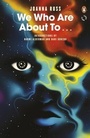 Cover: We Who Are About To... - Penguin Books Ltd