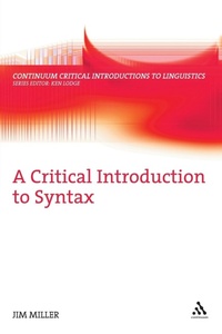 Enlarge image Cover: A Critical Introduction to Syntax - Continuum Publishing Corporation