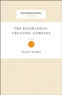 Cover: The Knowledge-Creating Company - Harvard Business Review Press
