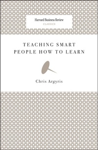 Enlarge image Cover: Teaching Smart People How to Learn - Harvard Business Review Press