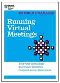 Cover: Running Virtual Meetings (HBR 20-Minute Manager Series) - Harvard Business Review Press