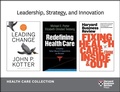 Cover: Leadership, Strategy, and Innovation: Health Care Collection (8 Items) - Harvard Business Review Press