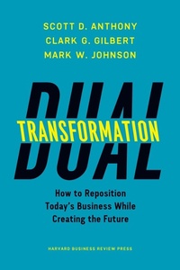 Enlarge image Cover: Dual Transformation - Harvard Business Review Press