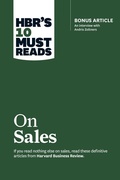 Cover: HBR's 10 Must Reads on Sales (with bonus interview of Andris Zoltners) (HBR's 10 Must Reads) - Harvard Business Review Press