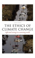 Cover: The Ethics of Climate Change - Continuum International Publishing Group Ltd.