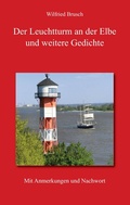 Cover: Der Leuchtturm an der Elbe und weitere Gedichte - BoD - Books on Demand