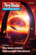 Cover: Planetenroman 71 + 72: Eine Sonne entartet / Weltraumfalle Sternenland - Perry Rhodan digital
