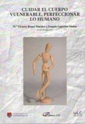 Bild: Cuidar el cuerpo vulnerable, perfeccionar lo humano - Editorial Dykinson, S.L.