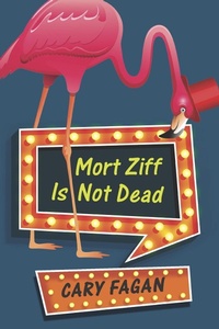 Enlarge image Cover: Mort Ziff Is Not Dead - Puffin Canada