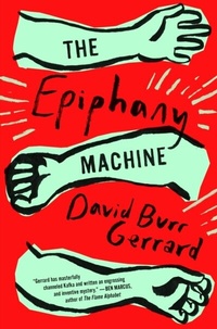 Abbildung von: The Epiphany Machine - G.P. Putnam's Sons