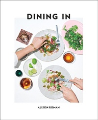 Enlarge image Cover: Dining In - Clarkson Potter