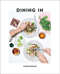 Enlarge image Cover: Dining In - Clarkson Potter