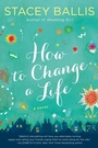 Cover: How to Change a Life - Berkley