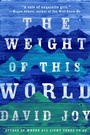Cover: The Weight of This World - G.P. Putnam's Sons