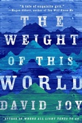 Cover: The Weight of This World - G.P. Putnam's Sons