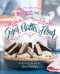 Abbildung von: Sugar, Butter, Flour - Pam Krauss/Avery