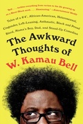 Cover: The Awkward Thoughts of W. Kamau Bell - Dutton