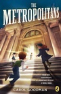 Cover: The Metropolitans - Viking Books for Young Readers