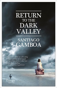 Enlarge image Cover: Return to the Dark Valley - Europa Editions