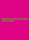 Cover: Herzog & de Meuron / Herzog & de Meuron 2005-2007 - Birkh&auml;user Verlag GmbH