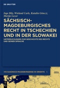 Cover: S&auml;chsisch-magdeburgisches Recht in Tschechien und in der Slowakei - De Gruyter