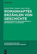 Cover: Romanhaftes Erz&auml;hlen von Geschichte - De Gruyter