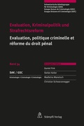 Cover: Evaluation, Kriminalpolitik und Strafrechtsreform Evaluation, politique criminelle et r&eacute;forme du droit p&eacute;nal - St&auml;mpfli Verlag AG