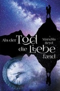 Cover: Als der Tod die Liebe fand - epubli