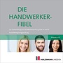 Cover: Die Handwerker-Fibel auf CD-ROM - Holzmann Medien
